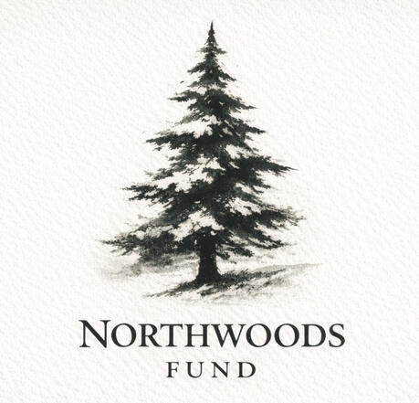 the Northwoods Fund the Northwoods Fund